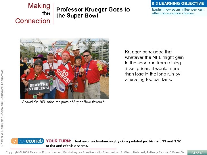 Making Professor Krueger Goes to the Chapter 9: Consumer Choice and Behavioral Economics Connection