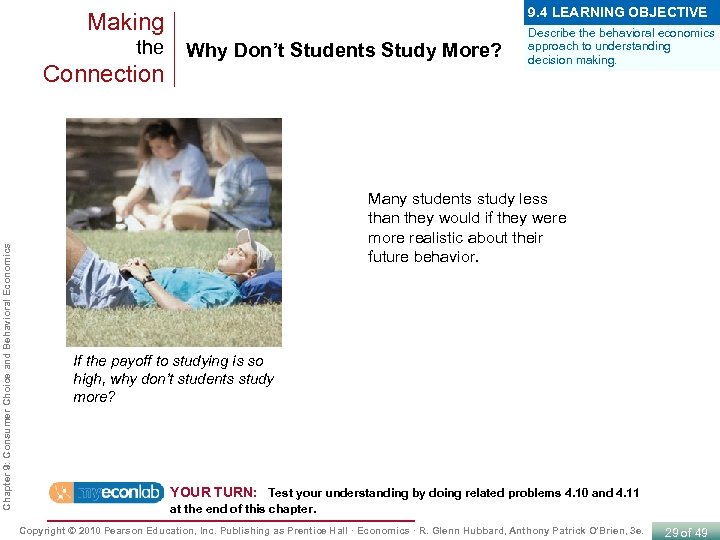 9. 4 LEARNING OBJECTIVE Making the Chapter 9: Consumer Choice and Behavioral Economics Connection