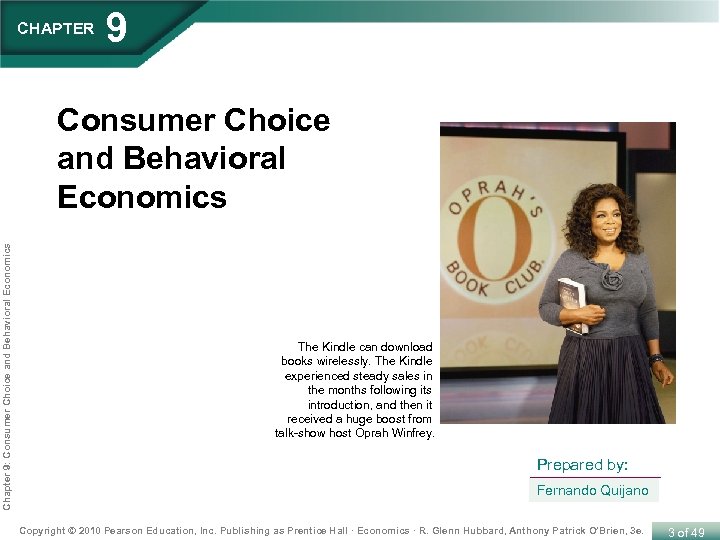CHAPTER 9 Chapter 9: Consumer Choice and Behavioral Economics The Kindle can download books