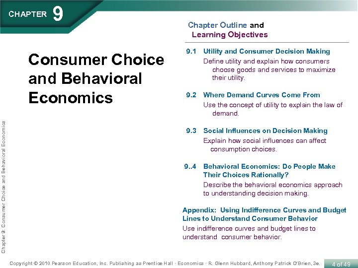 CHAPTER 9 9. 1 Utility and Consumer Decision Making Define utility and explain how