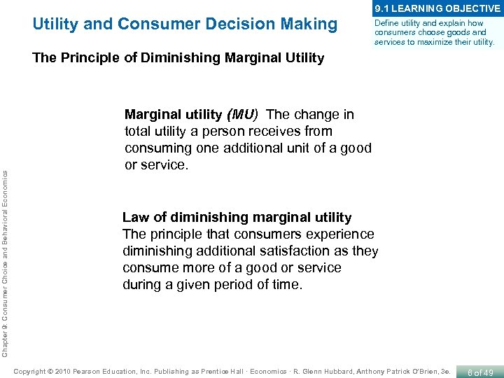 9. 1 LEARNING OBJECTIVE Utility and Consumer Decision Making Define utility and explain how