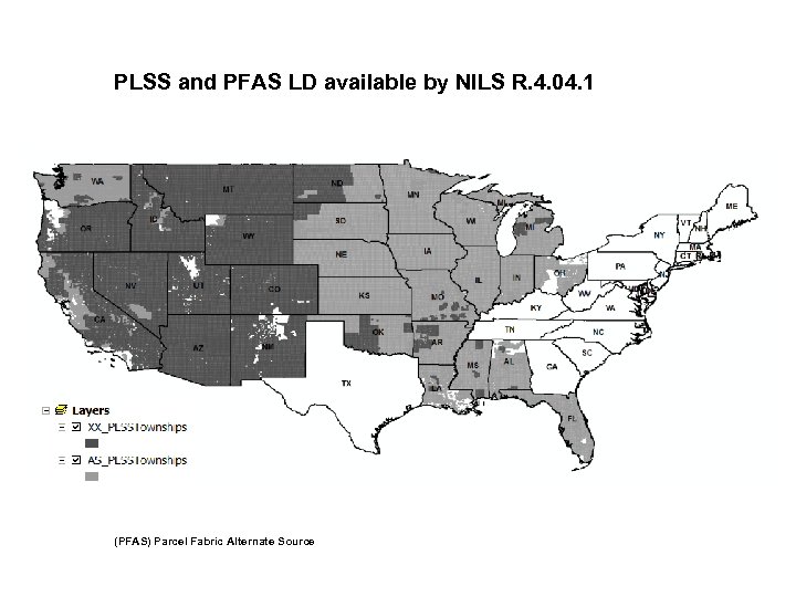 PLSS and PFAS LD available by NILS R. 4. 04. 1 (PFAS) Parcel Fabric