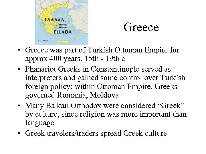 Greece • Greece was part of Turkish Ottoman Empire for approx 400 years, 15