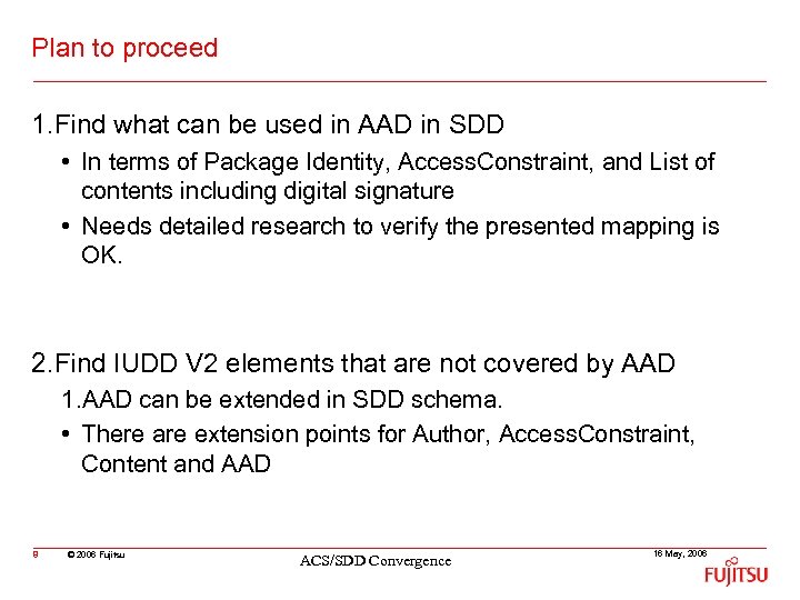 Plan to proceed 1. Find what can be used in AAD in SDD •