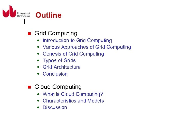 Outline n Grid Computing n Introduction to Grid Computing Various Approaches of Grid Computing