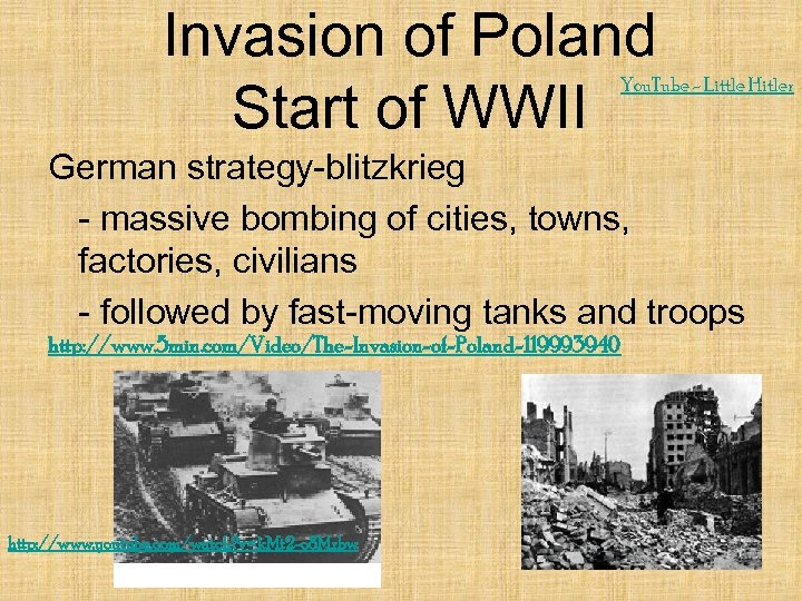 Invasion of Poland Start of WWII You. Tube - Little Hitler German strategy-blitzkrieg -