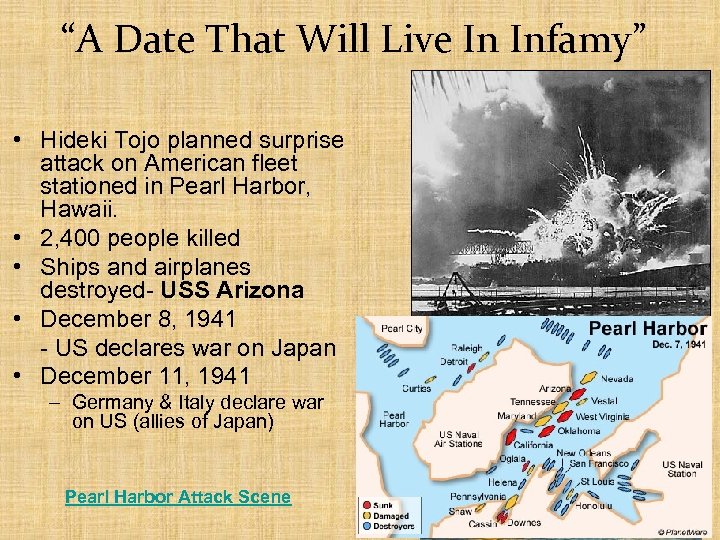 “A Date That Will Live In Infamy” • Hideki Tojo planned surprise attack on