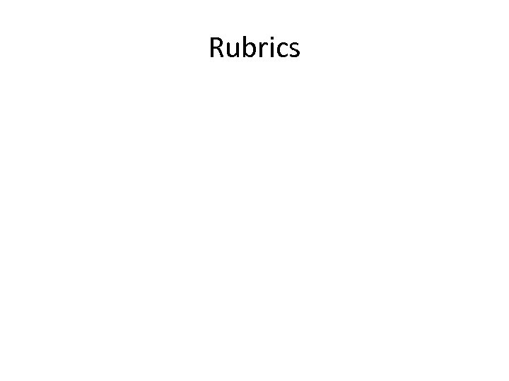 Rubrics 