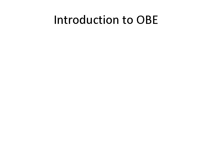 Introduction to OBE 