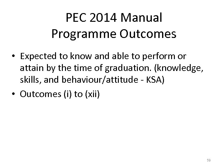 PEC 2014 Manual Programme Outcomes • Expected to know and able to perform or