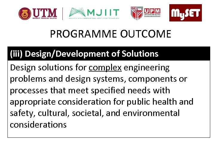 PROGRAMME OUTCOME (iii) Design/Development of Solutions Design solutions for complex engineering problems and design