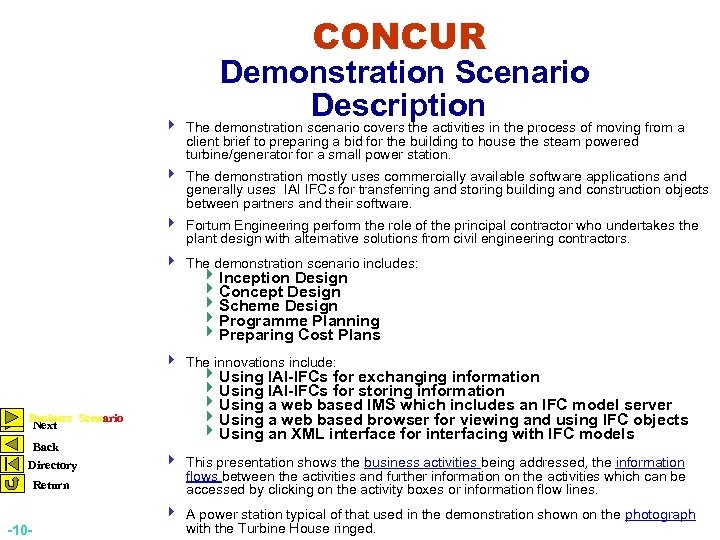 CONCUR Demonstration Scenario Description 4 The demonstration scenario covers the activities in the process