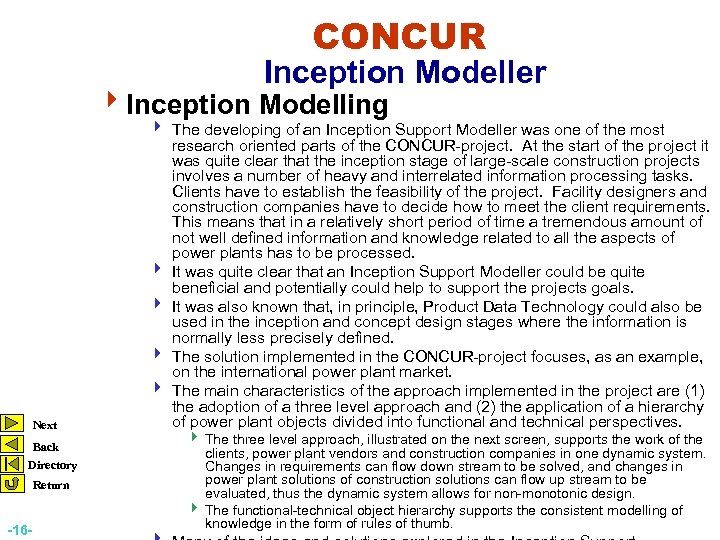 CONCUR Inception Modeller 4 Inception Modelling Next Back Directory Return -16 - 4 The