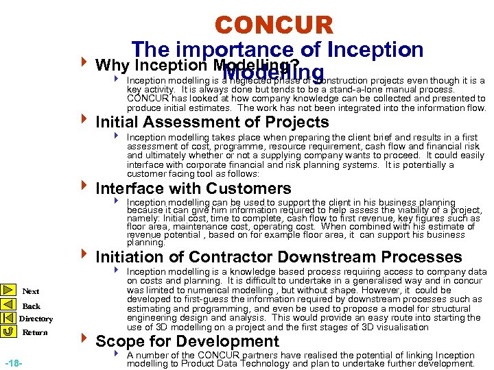 CONCUR The importance of Inception 4 Why Inception Modelling? Modelling 4 Inception modelling is