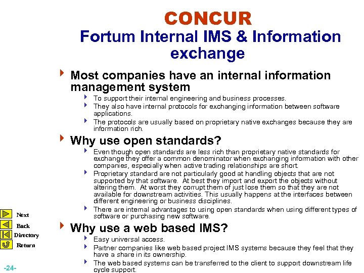 CONCUR Fortum Internal IMS & Information exchange 4 Most companies have an internal information