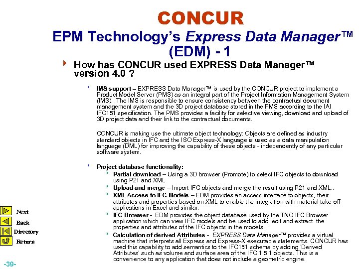 CONCUR EPM Technology’s Express Data Manager™ (EDM) - 1 4 How has CONCUR used