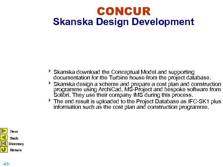 CONCUR Skanska Design Development 4 Skanska download the Conceptual Model and supporting documentation for