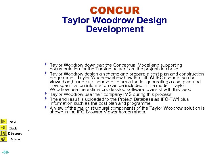 CONCUR Taylor Woodrow Design Development 4 Taylor Woodrow download the Conceptual Model and supporting