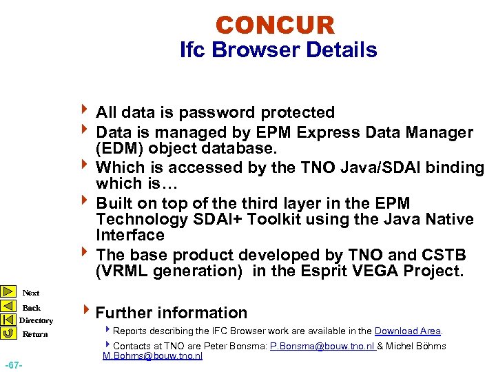 CONCUR Ifc Browser Details 4 All data is password protected 4 Data is managed