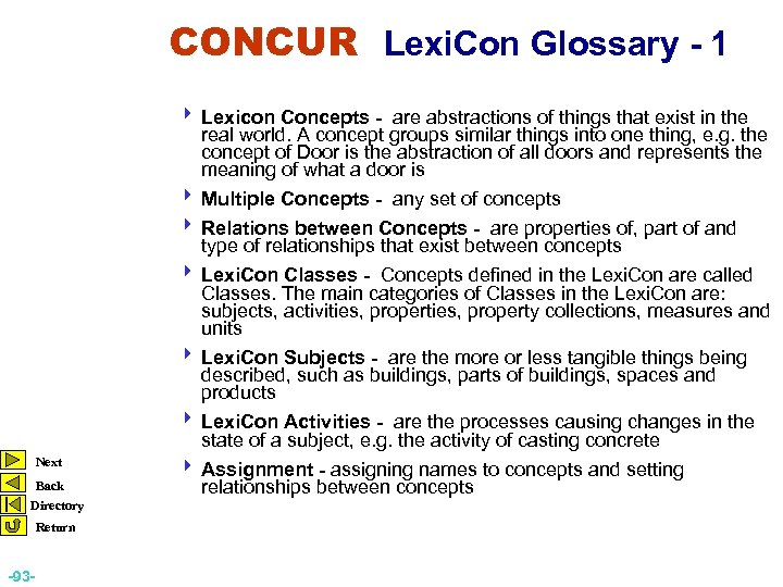 CONCUR Lexi. Con Glossary - 1 Next Back Directory Return -93 - 4 Lexicon