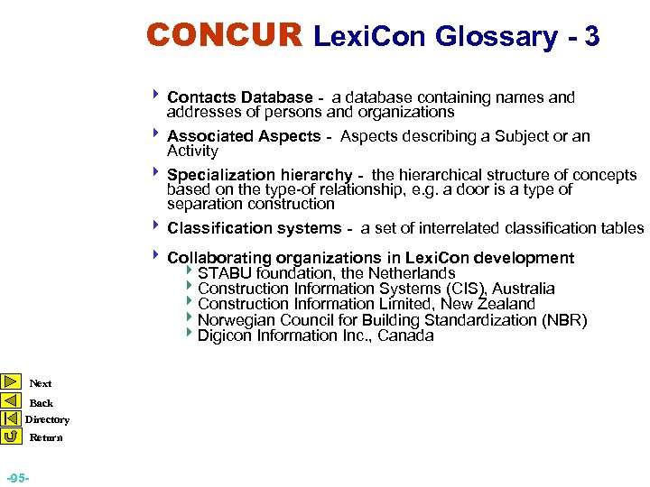 CONCUR Lexi. Con Glossary - 3 4 Contacts Database - a database containing names