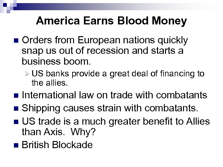 America Earns Blood Money n Orders from European nations quickly snap us out of