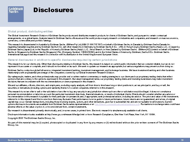 Disclosures Global product; distributing entities The Global Investment Research Division of Goldman Sachs produces