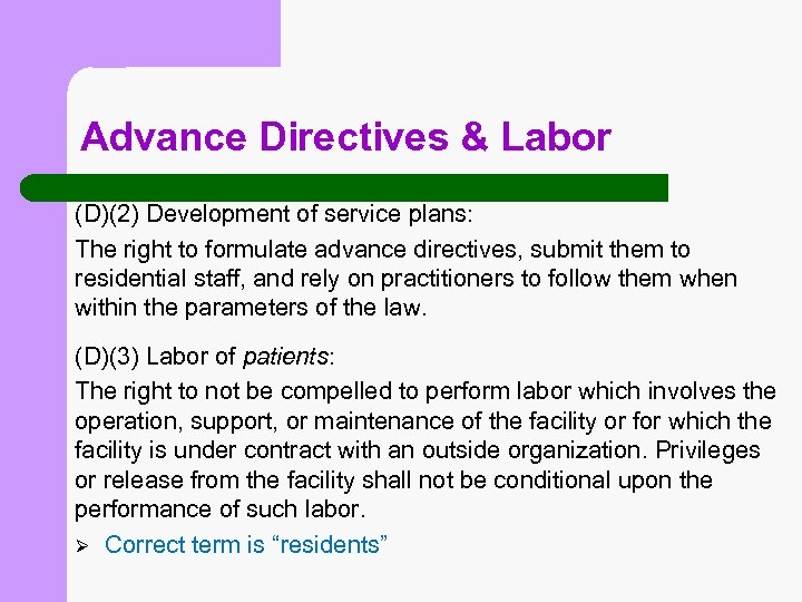 Advance Directives & Labor (D)(2) Development of service plans: The right to formulate advance