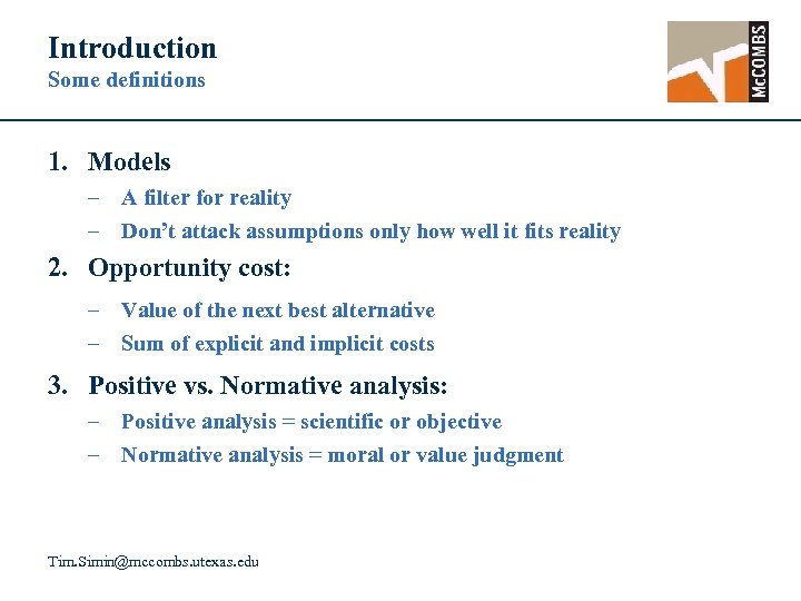 Introduction Some definitions 1. Models – A filter for reality – Don’t attack assumptions