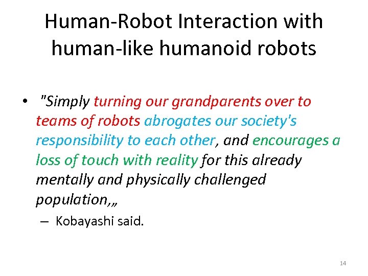 Human-Robot Interaction with human-like humanoid robots • 