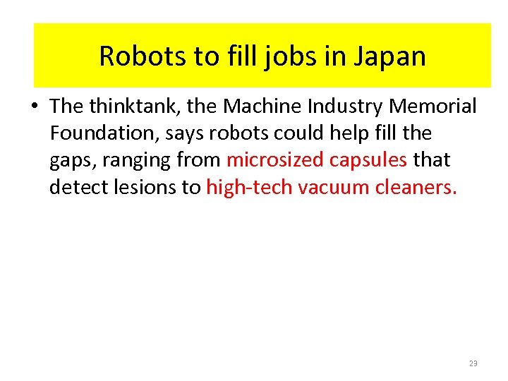 HR-Interaction in Japan Robots to fill jobs in Japan • The thinktank, the Machine