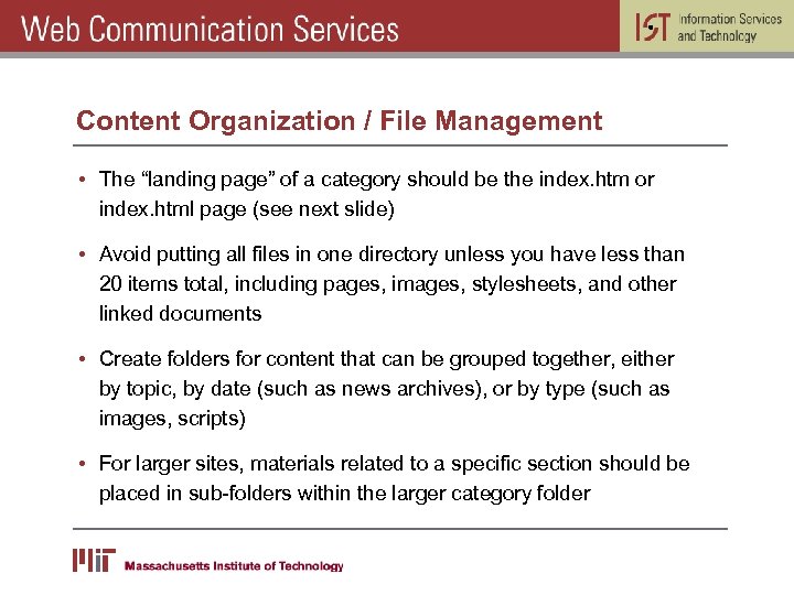 Content Organization / File Management • The “landing page” of a category should be