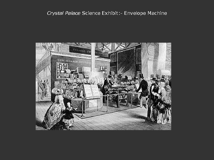 Crystal Palace Science Exhibit: - Envelope Machine 