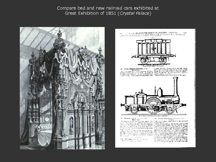 Compare bed and new railroad cars exhibited at Great Exhibition of 1851 (Crystal Palace)