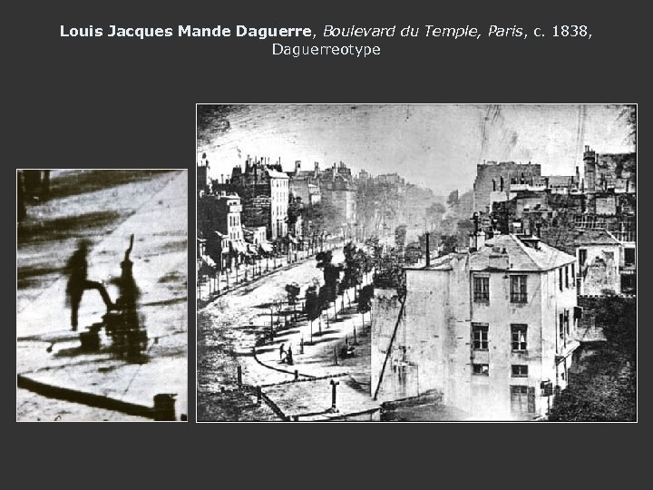 Louis Jacques Mande Daguerre, Boulevard du Temple, Paris, c. 1838, Daguerreotype 