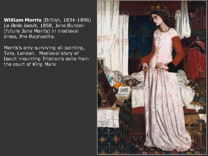 William Morris (British, 1834‑ 1896) La Belle Iseult, 1858, Jane Burden (future Jane Morris)