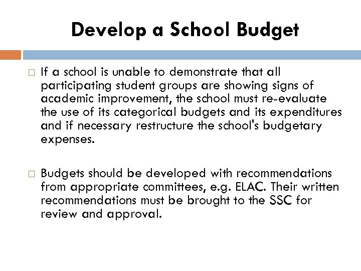 Develop a School Budget If a school is unable to demonstrate that all participating