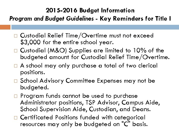 2015 -2016 Budget Information Program and Budget Guidelines - Key Reminders for Title I