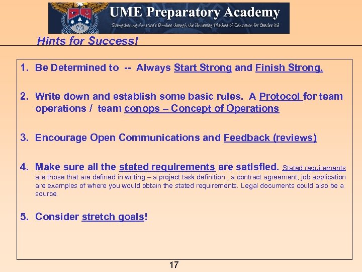 Hints for Success! 1. Be Determined to -- Always Start Strong and Finish Strong.