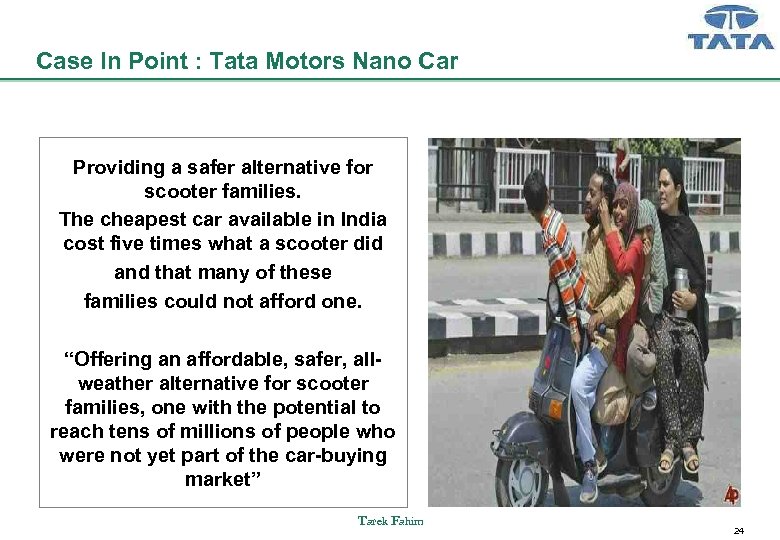 Case In Point : Tata Motors Nano Car Providing a safer alternative for scooter