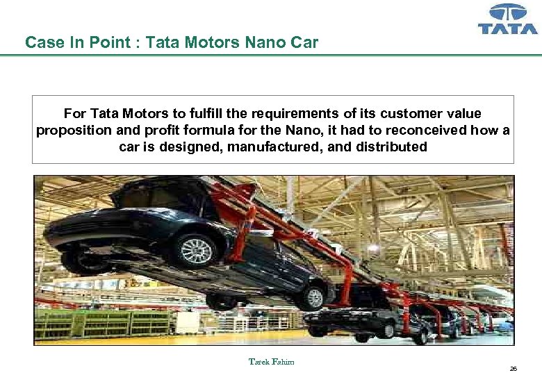 Case In Point : Tata Motors Nano Car For Tata Motors to fulfill the