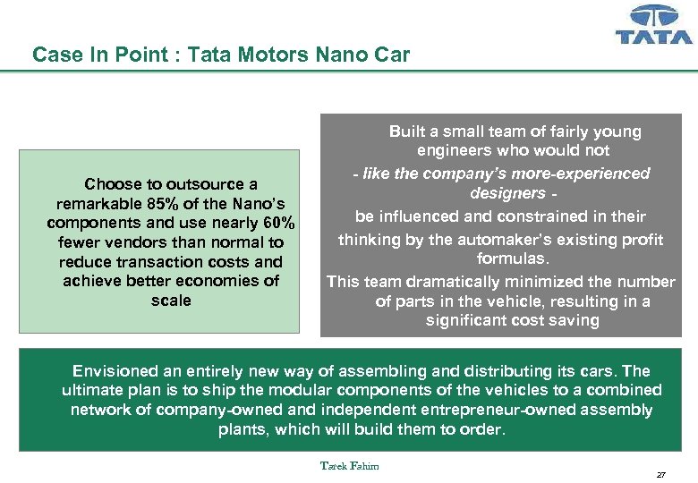 Case In Point : Tata Motors Nano Car Choose to outsource a remarkable 85%
