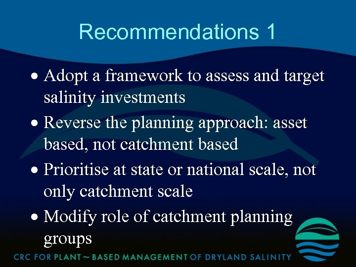 Recommendations 1 · Adopt a framework to assess and target salinity investments · Reverse