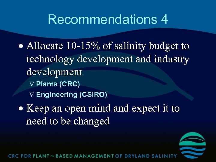 Recommendations 4 · Allocate 10 -15% of salinity budget to technology development and industry