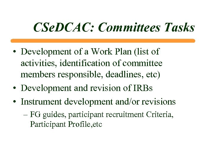 CSe. DCAC: Committees Tasks • Development of a Work Plan (list of activities, identification