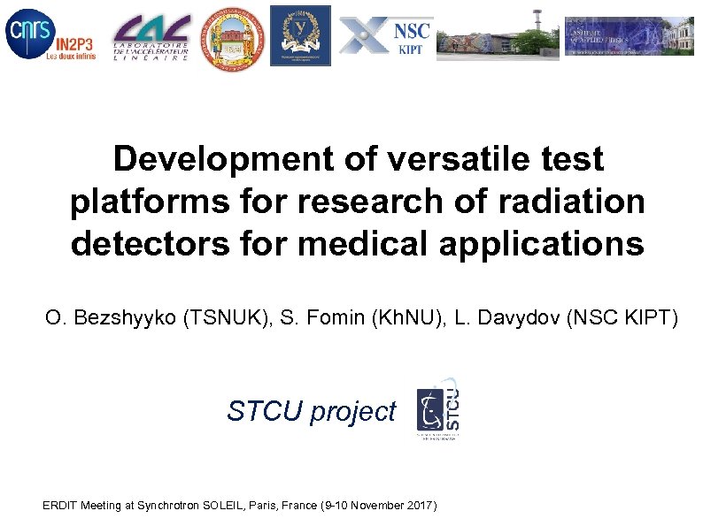 Development of versatile test platforms for research of radiation detectors for medical applications O.