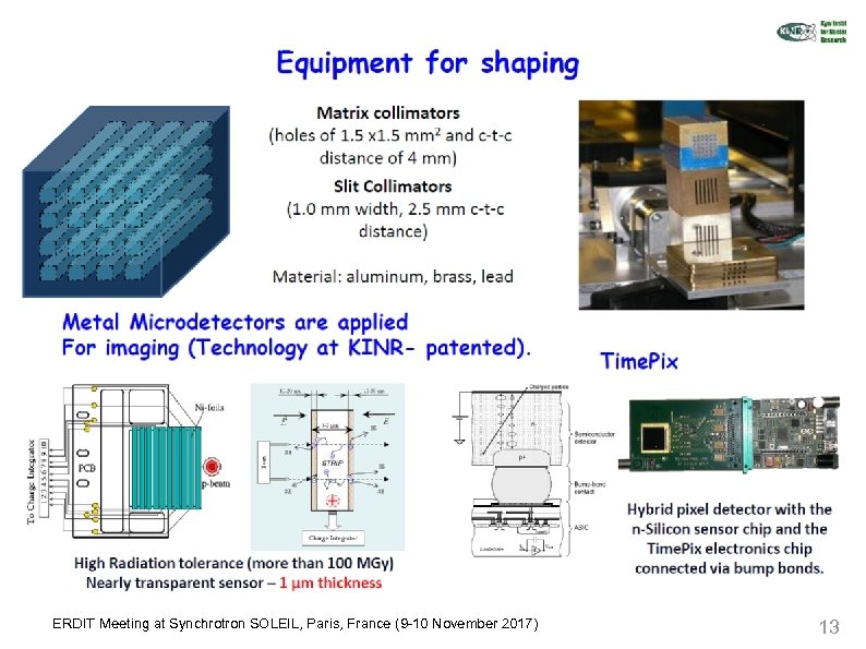 ERDIT Meeting at Synchrotron SOLEIL, Paris, France (9 -10 November 2017) 13 