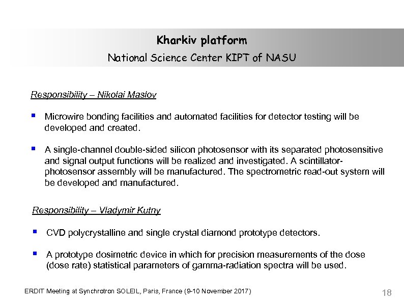 Kharkiv platform National Science Center KIPT of NASU Responsibility – Nikolai Maslov § Microwire