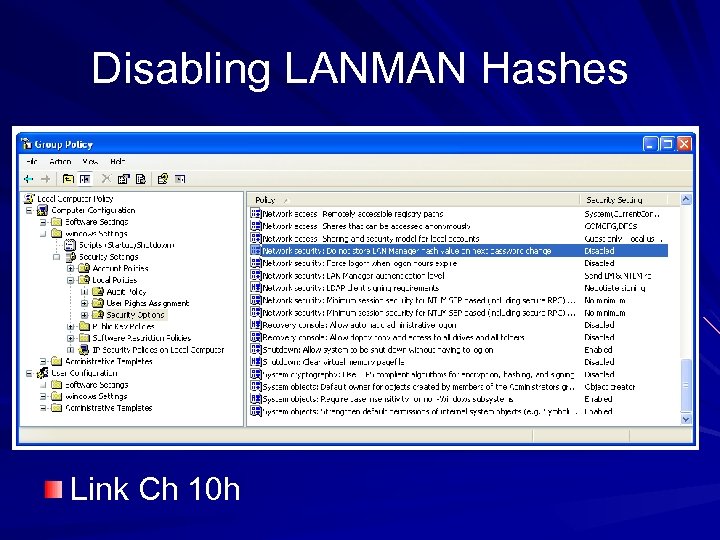 Disabling LANMAN Hashes Link Ch 10 h 