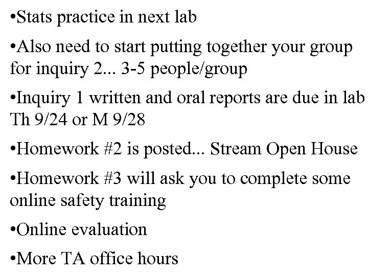  • Stats practice in next lab • Also need to start putting together